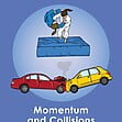GCSE/KS4 Physics: Momentum & Collisions